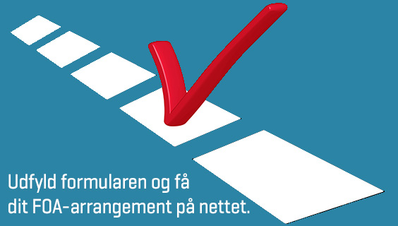 Udfyld formularen og få dit FOA-arrangement på nettet.